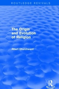 Origin and Evolution of Religion (Routledge Revivals)