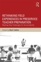 Rethinking Field Experiences in Preservice Teacher Preparation*