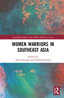 Women Warriors in Southeast Asia