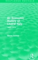 Economic History of Liberal Italy (Routledge Revivals)