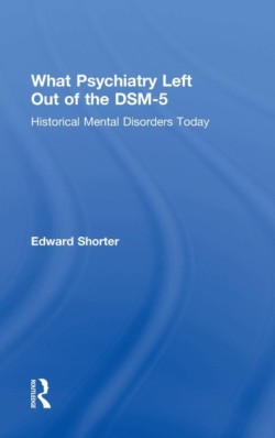 What Psychiatry Left Out of the DSM-5