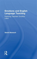 Emotions and English Language Teaching Exploring Teachers' Emotion Labor