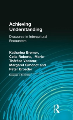 Achieving Understanding Discourse in Intercultural Encounters