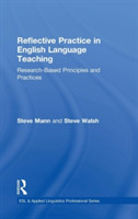 Reflective Practice in English Language Teaching Research-Based Principles and Practices