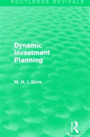 Dynamic Investment Planning (Routledge Revivals)