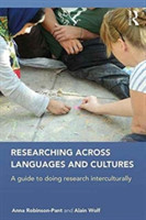 Researching Across Languages and Cultures A guide to doing research interculturally