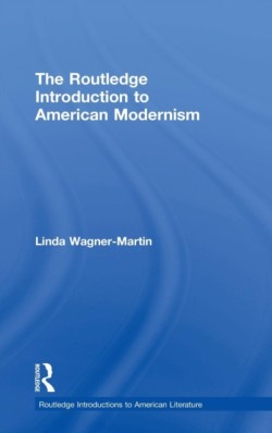 Routledge Introduction to American Modernism