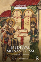 Medieval Monasticism Forms of Religious Life in Western Europe in the Middle Ages