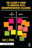 Leader's Guide to Working with Underperforming Teachers