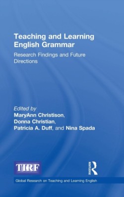 Teaching and Learning English Grammar Research Findings and Future Directions