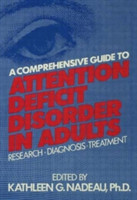 Comprehensive Guide To Attention Deficit Disorder In Adults