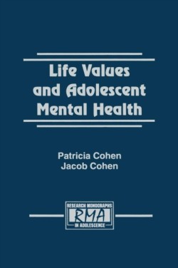 Life Values and Adolescent Mental Health