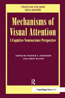 Mechanisms Of Visual Attention: A Cognitive Neuroscience Perspective