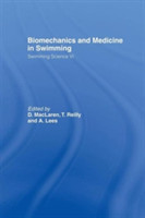 Biomechanics and Medicine in Swimming V1