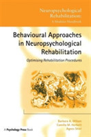 Behavioural Approaches in  Neuropsychological Rehabilitation