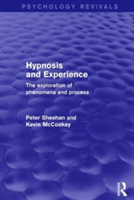 Hypnosis and Experience (Psychology Revivals)