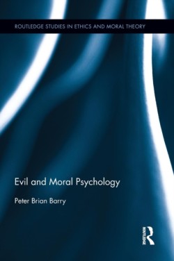 Evil and Moral Psychology