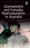 Islamophobia and Everyday Multiculturalism in Australia