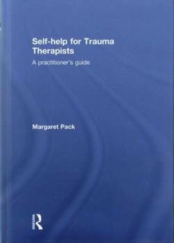 Self-help for Trauma Therapists