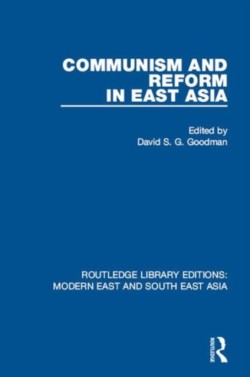 Communism and Reform in East Asia