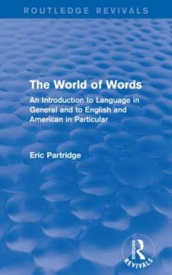 World of Words An Introduction to Language in General and to English and American in Particular
