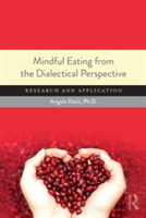 Mindful Eating from the Dialectical Perspective