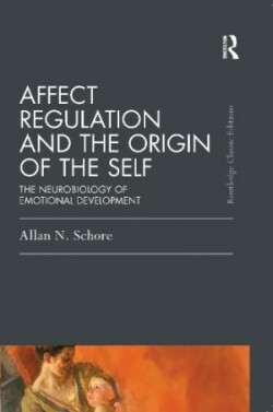 Affect Regulation and the Origin of the Self