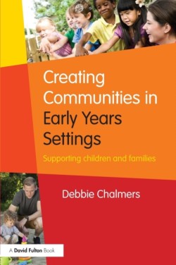 Creating Communities in Early Years Settings