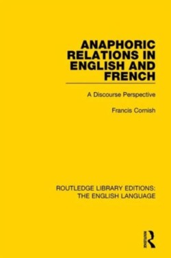 Anaphoric Relations in English and French A Discourse Perspective