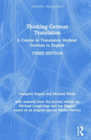 Thinking German Translation A Course in Translation Method: German to English