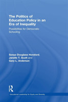 Politics of Education Policy in an Era of Inequality