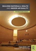 Building Materials, Health and Indoor Air Quality No Breathing Space