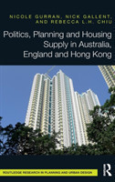 Politics, Planning and Housing Supply in Australia, England and Hong Kong