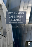 Rethinking Case Study Research