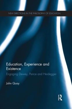 Education, Experience and Existence