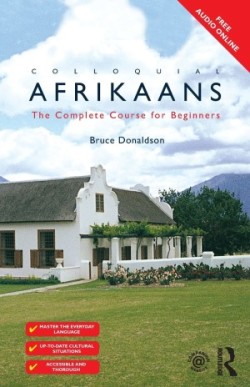 Colloquial Afrikaans The Complete Course for Beginners