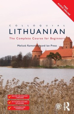 Colloquial Lithuanian The Complete Course for Beginners