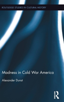 Madness in Cold War America