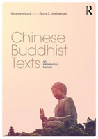 Chinese Buddhist Texts An Introductory Reader
