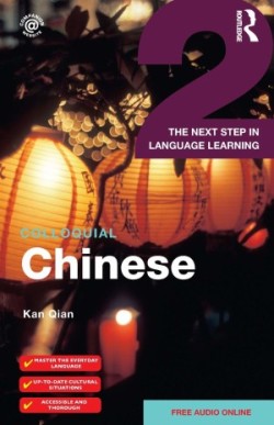 Colloquial Chinese 2 The Next Step in Language Learning