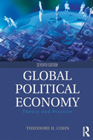 Global Political Economy : Theory and Practice, 7th Ed.