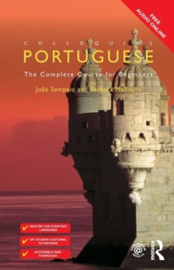 Colloquial Portuguese The Complete Course for Beginners