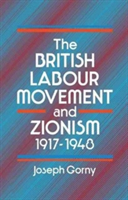 British Labour Movement and Zionism, 1917-1948