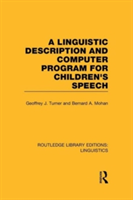 Linguistic Description and Computer Program for Children's Speech (RLE Linguistics C)