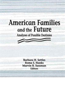 American Families and the Future