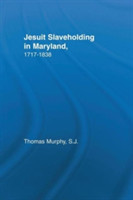 Jesuit Slaveholding in Maryland, 1717-1838
