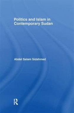 Politics and Islam in Contemporary Sudan