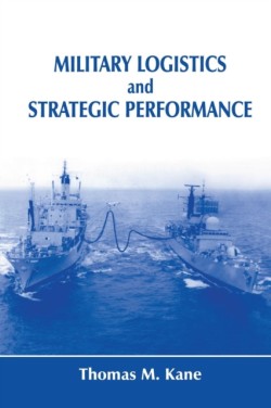 Military Logistics and Strategic Performance