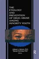 Etiology and Prevention of Drug Abuse Among Minority Youth