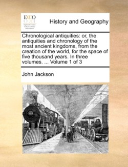 Chronological antiquities